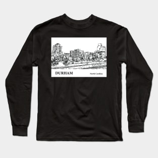 Durham - North Carolina Long Sleeve T-Shirt